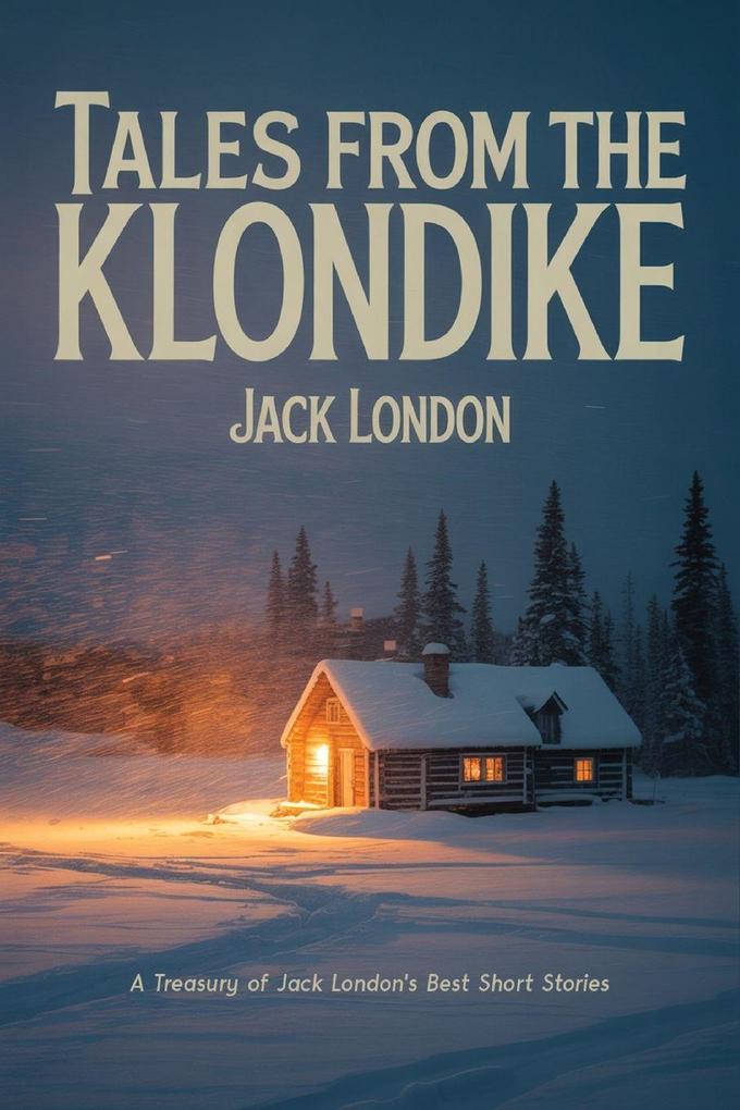 Tales from the Klondike