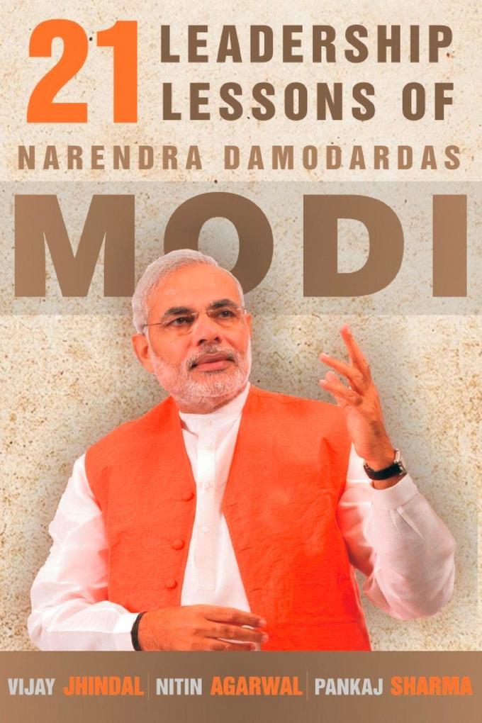 21 Leadership Lessons of Narendra Damodardas Modi