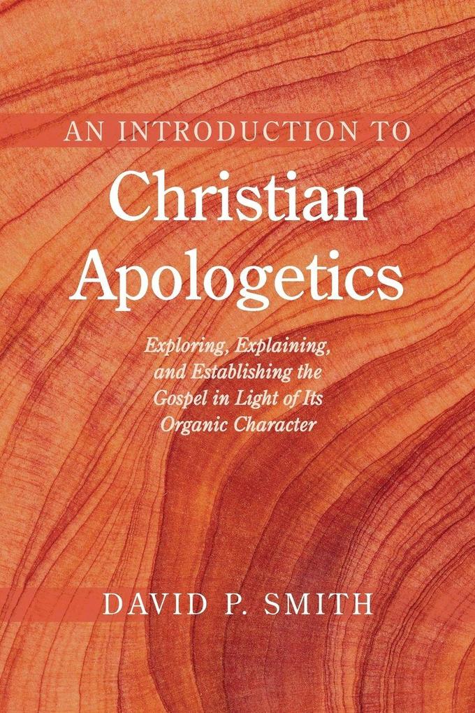 An Introduction to Christian Apologetics