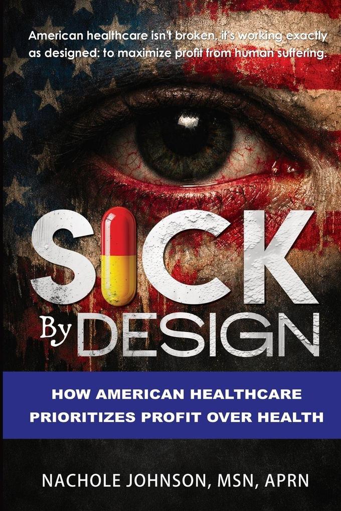 Sick By Design