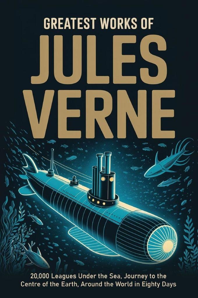 Greatest Works of Jules Verne