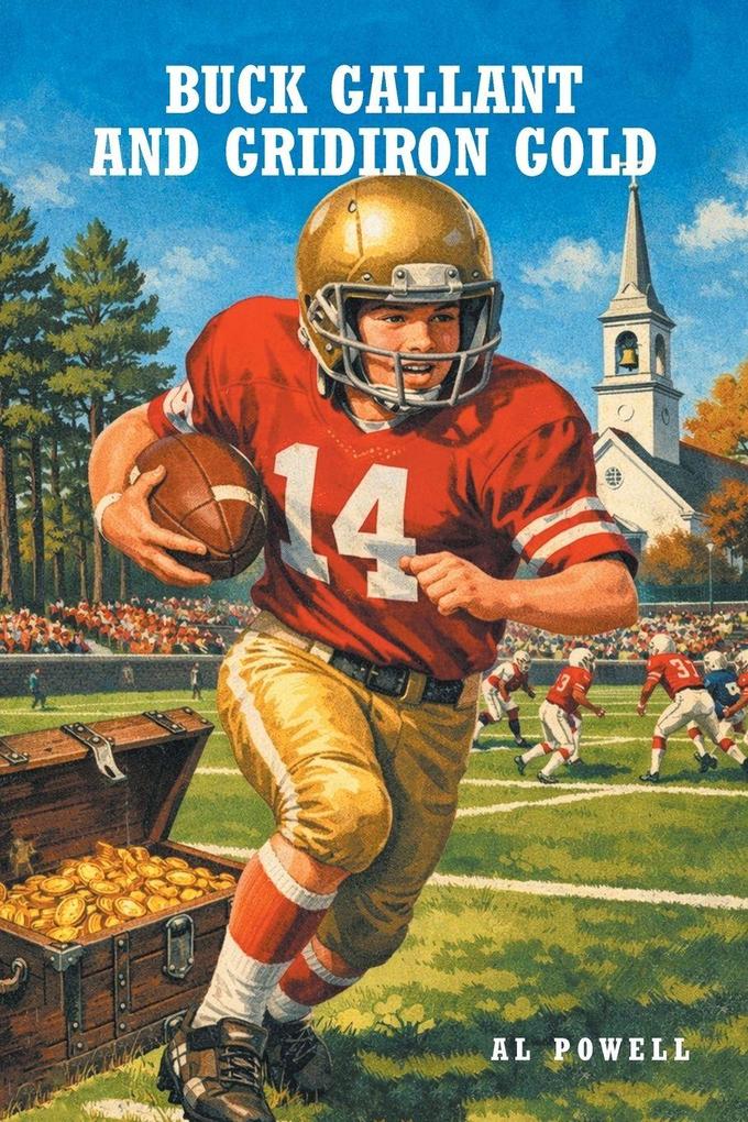 Buck Gallant and Gridiron Gold