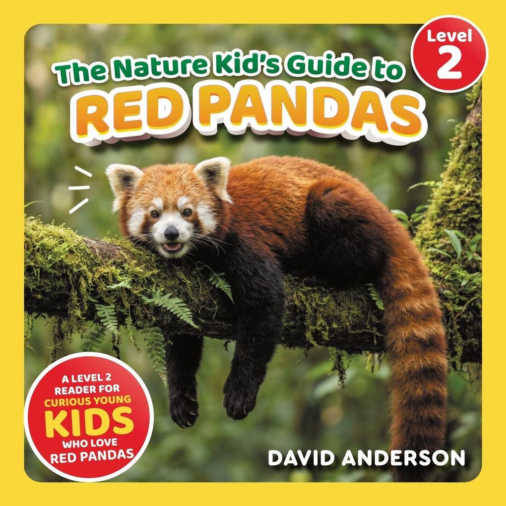 The Nature Kid's Guide to Red Pandas