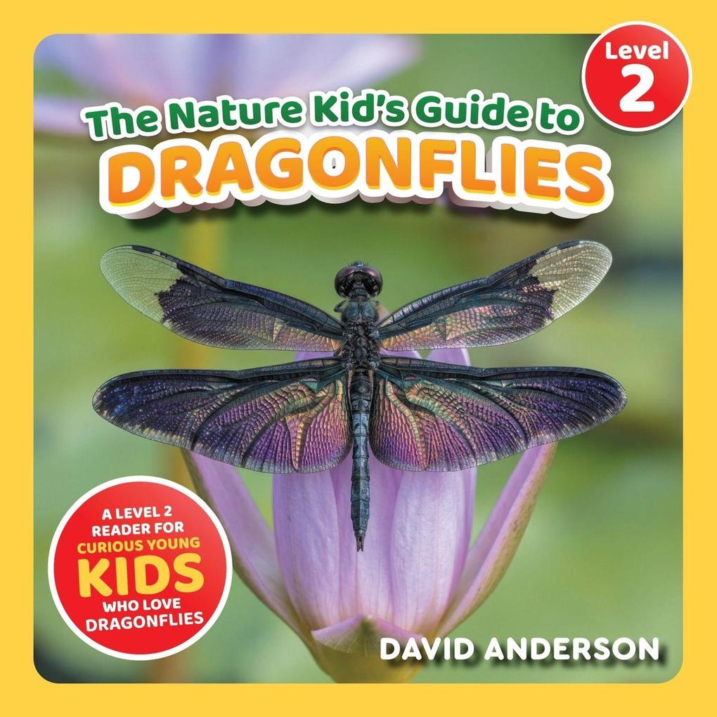 The Nature Kid's Guide to Dragonflies