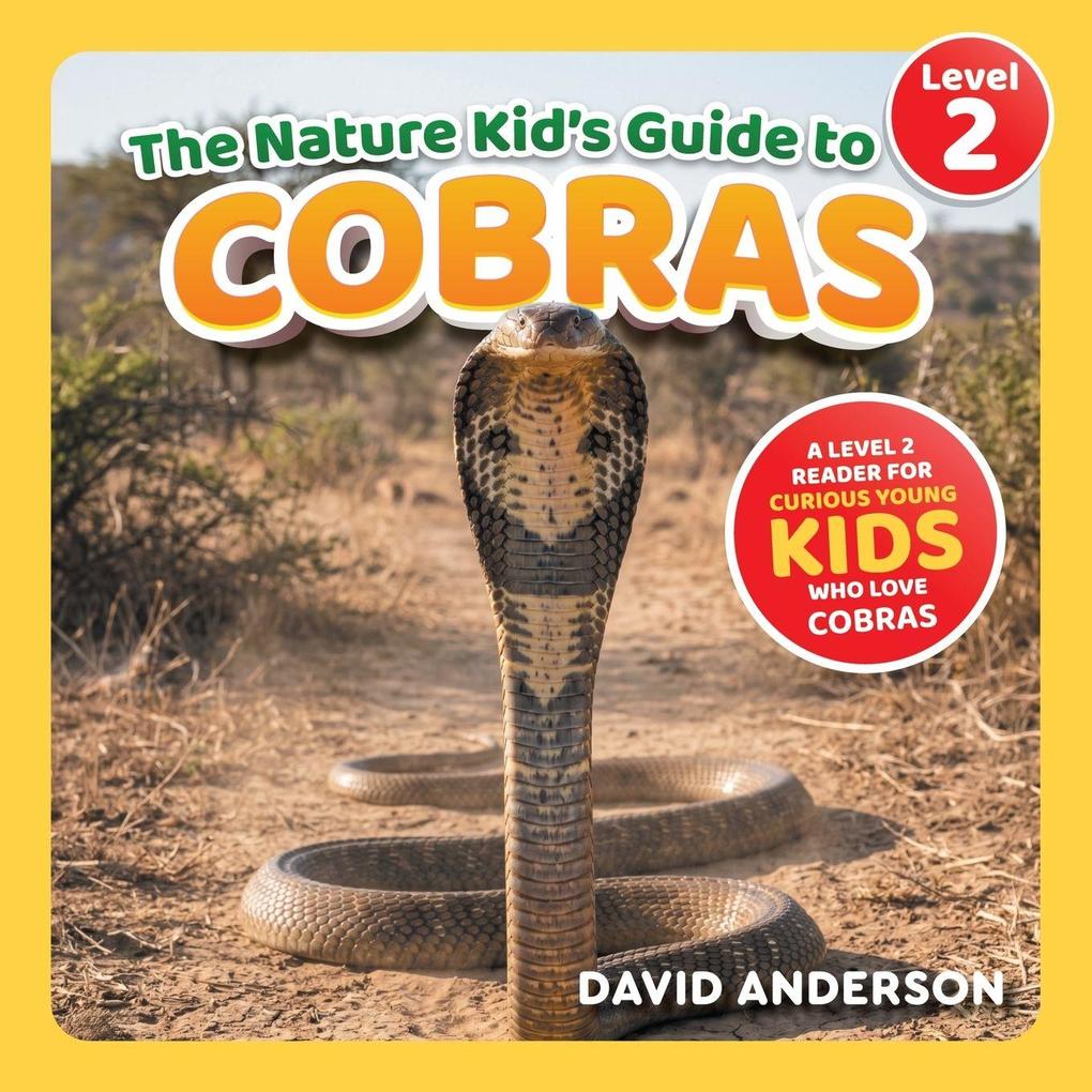 The Nature Kid's Guide to Cobras