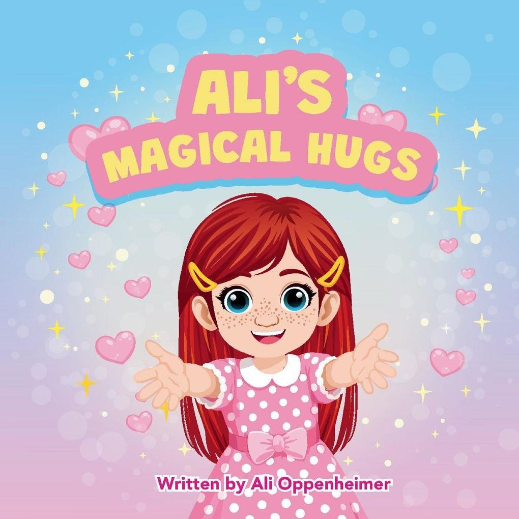 ALI'S MAGICAL HUGS
