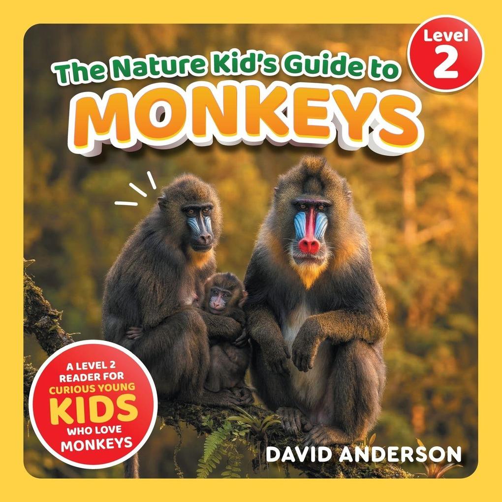 The Nature Kid's Guide to Monkeys
