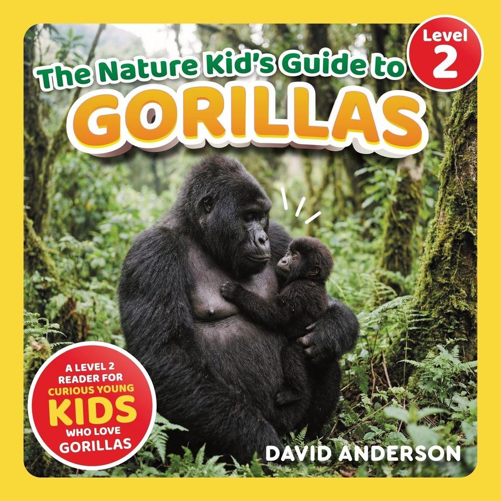 The Nature Kid's Guide to Gorillas