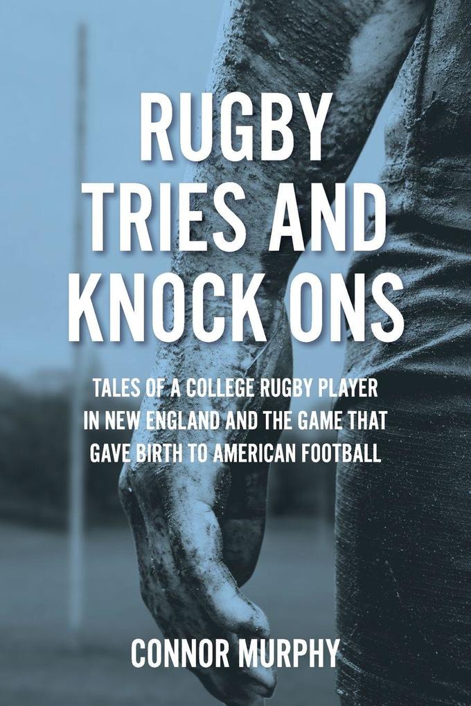 Rugby Tries and Knock Ons