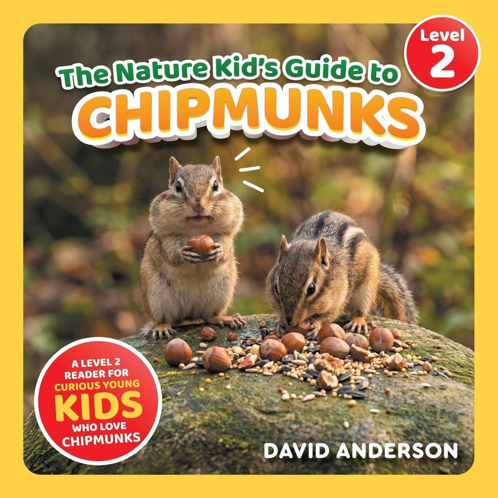 The Nature Kid's Guide to Chipmunks