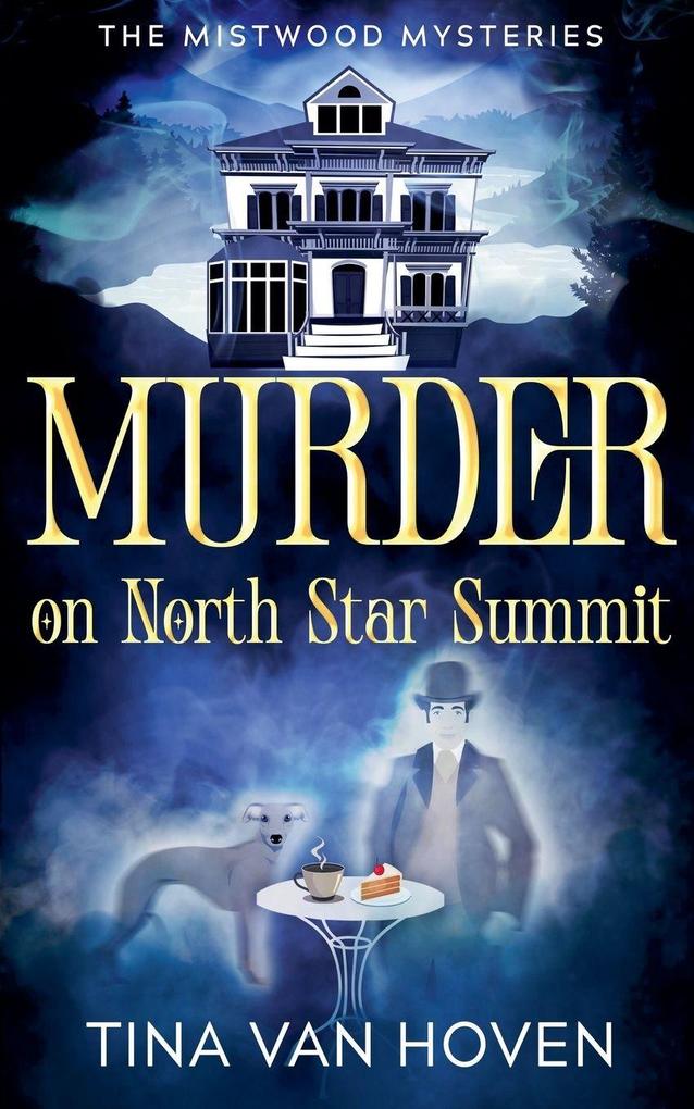 Murder on North Star Summit