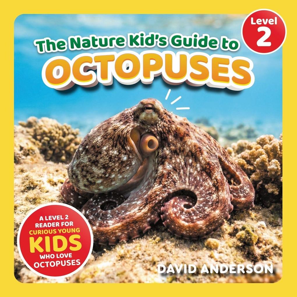 The Nature Kid's Guide to Octopuses