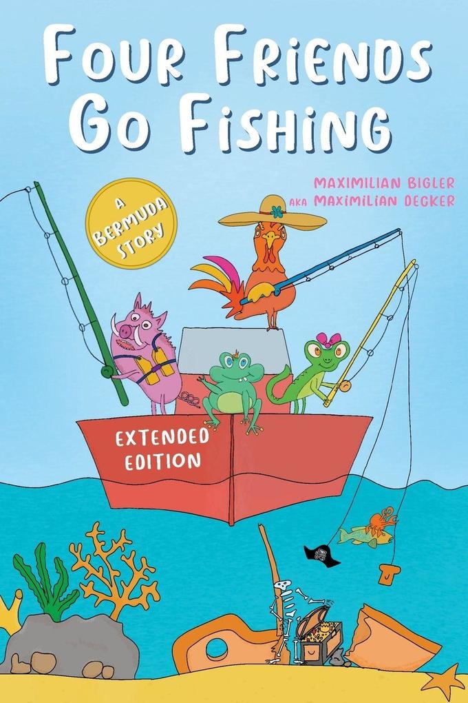 Four Friends Go Fishing extended edition
