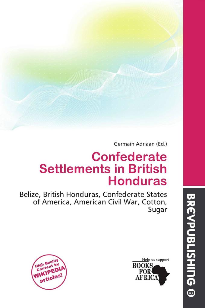 Confederate Settlements in British Honduras