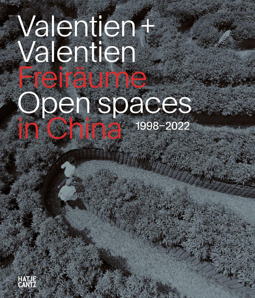 Valentien & Valentien. Freiräume / Open Spaces