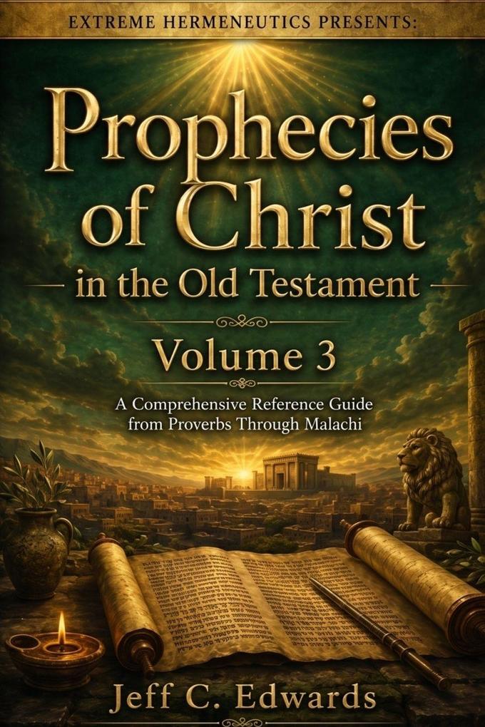 Prophecies of Christ in the Old Testament Volume 3