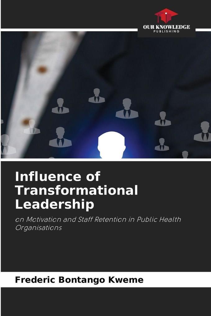 Influence of Transformational Leadership