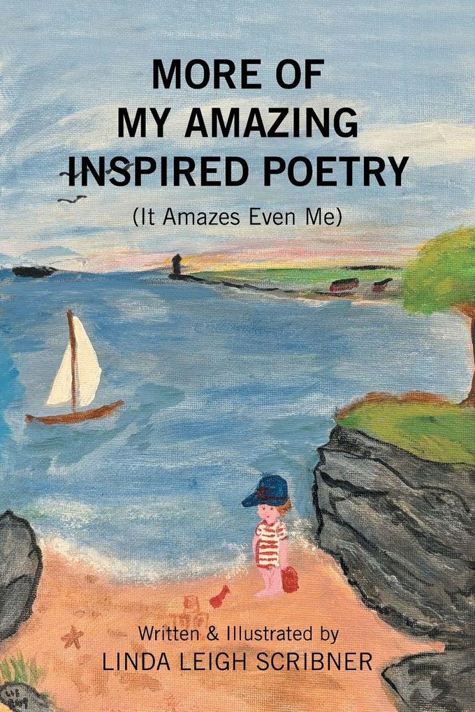 MORE OF MY AMAZING INSPIRED POETRY