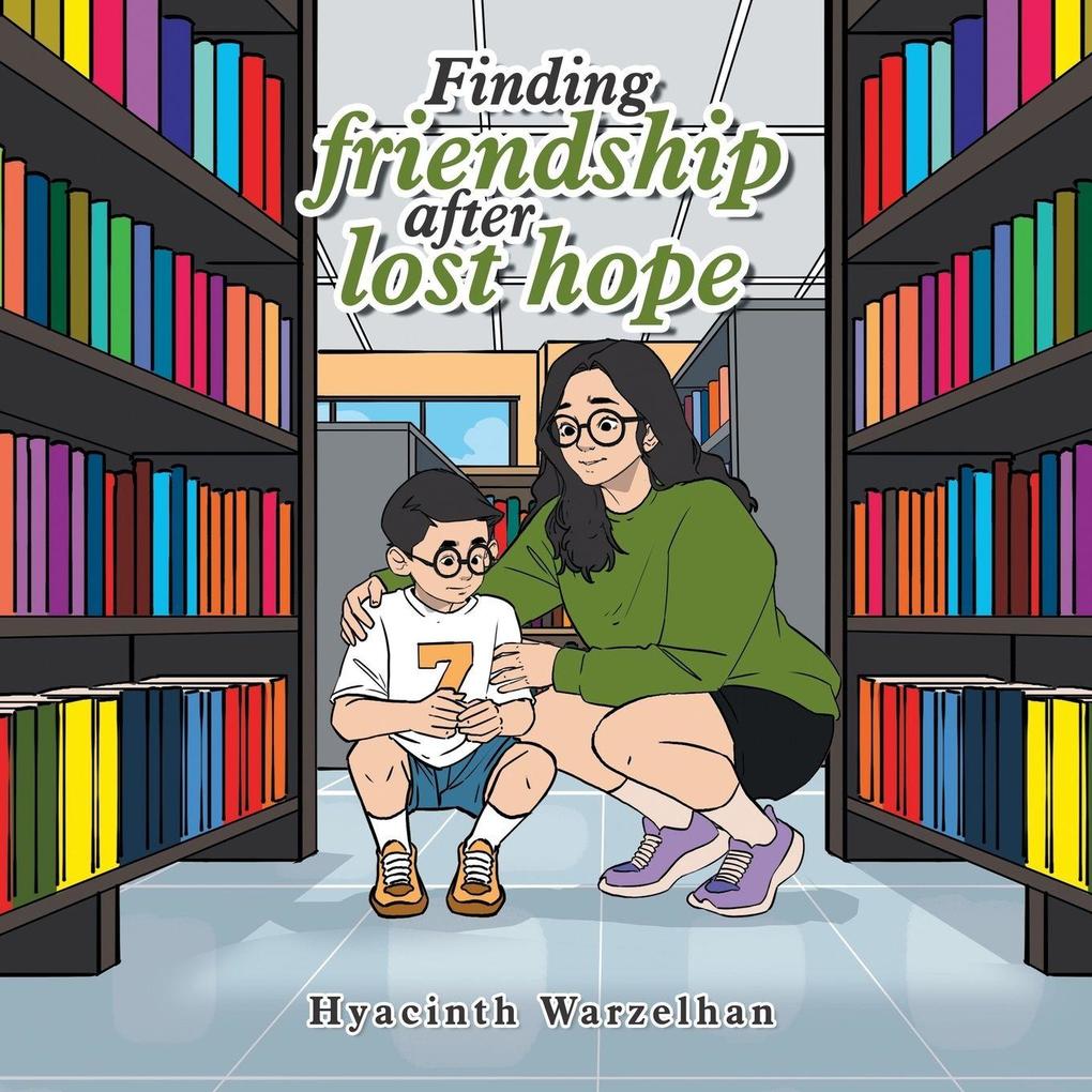 Finding friendship after lost hope