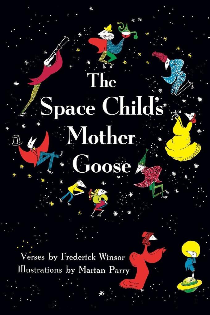 The Space Child's Mother Goose