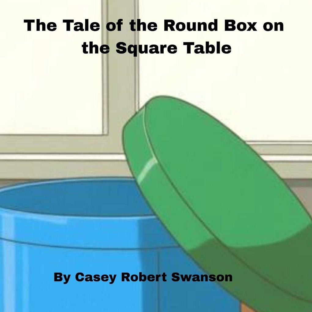 The Round Box pn the Square Table