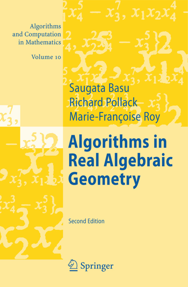 Algorithms in Real Algebraic Geometry - Saugata Basu/ Richard Pollack/ Marie-Françoise Coste-Roy