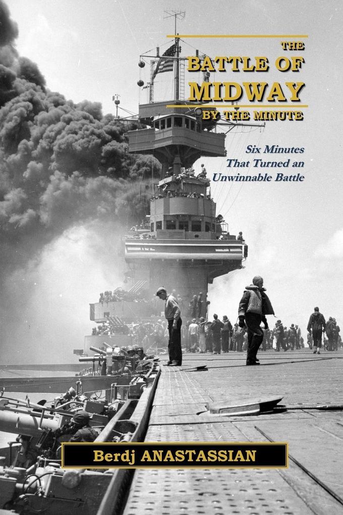 The Battle of Midway by The Minute