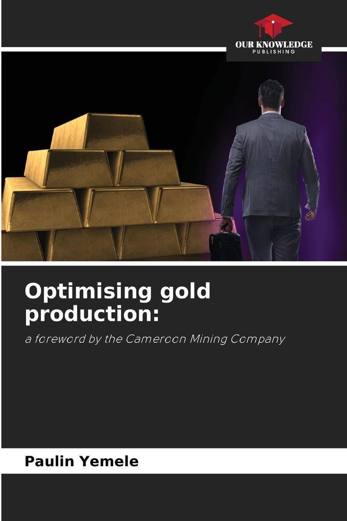 Optimising gold production: