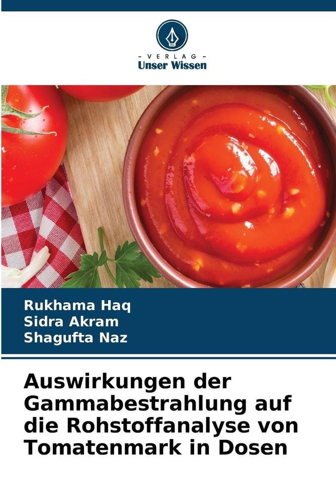 Auswirkungen der Gammabestrahlung auf die Rohstoffanalyse von Tomatenmark in Dosen