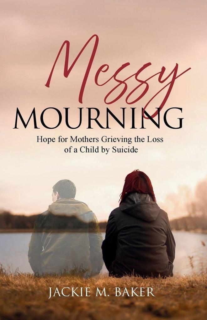 Messy Mourning