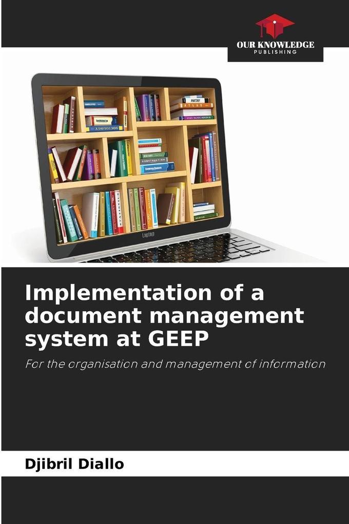 Implementation of a document management system at GEEP