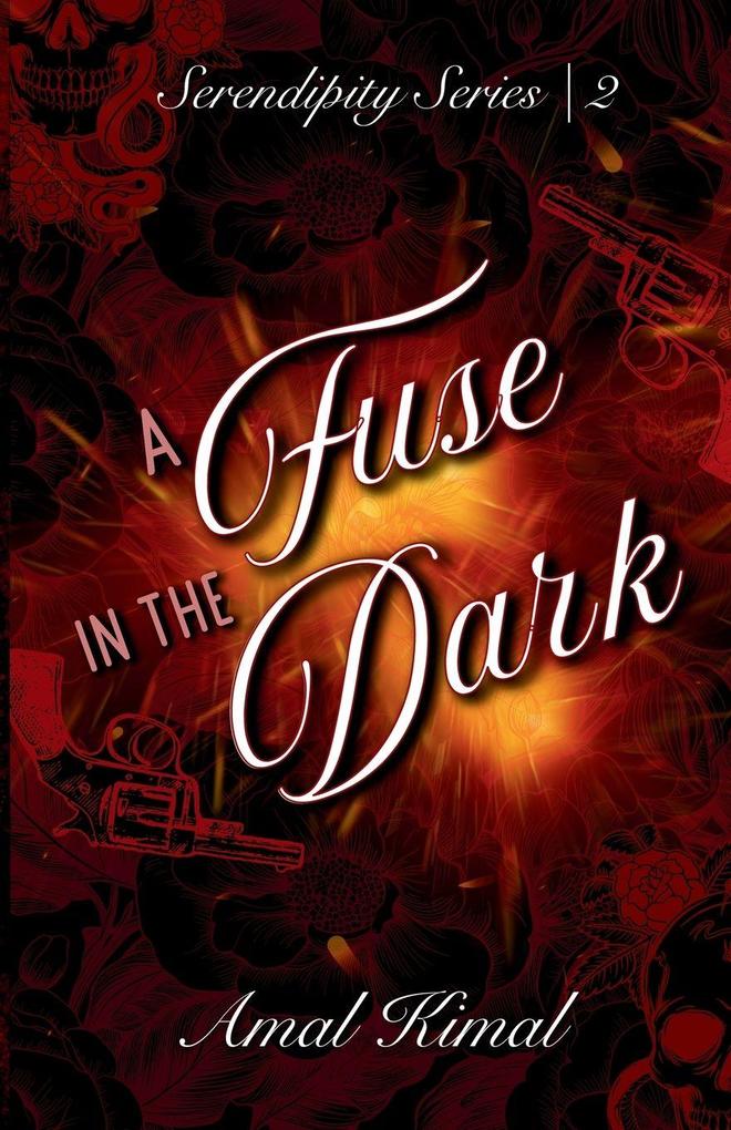 A Fuse in the Dark
