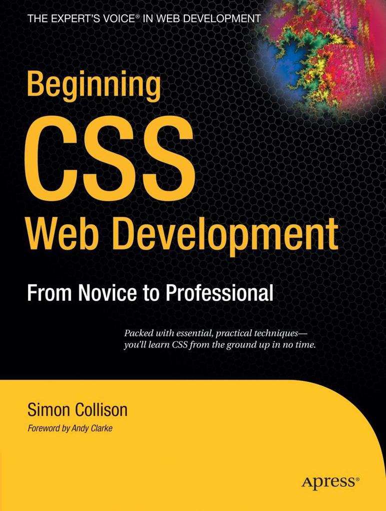 Beginning CSS Web Development: From Novice to Professional - Simon Collison