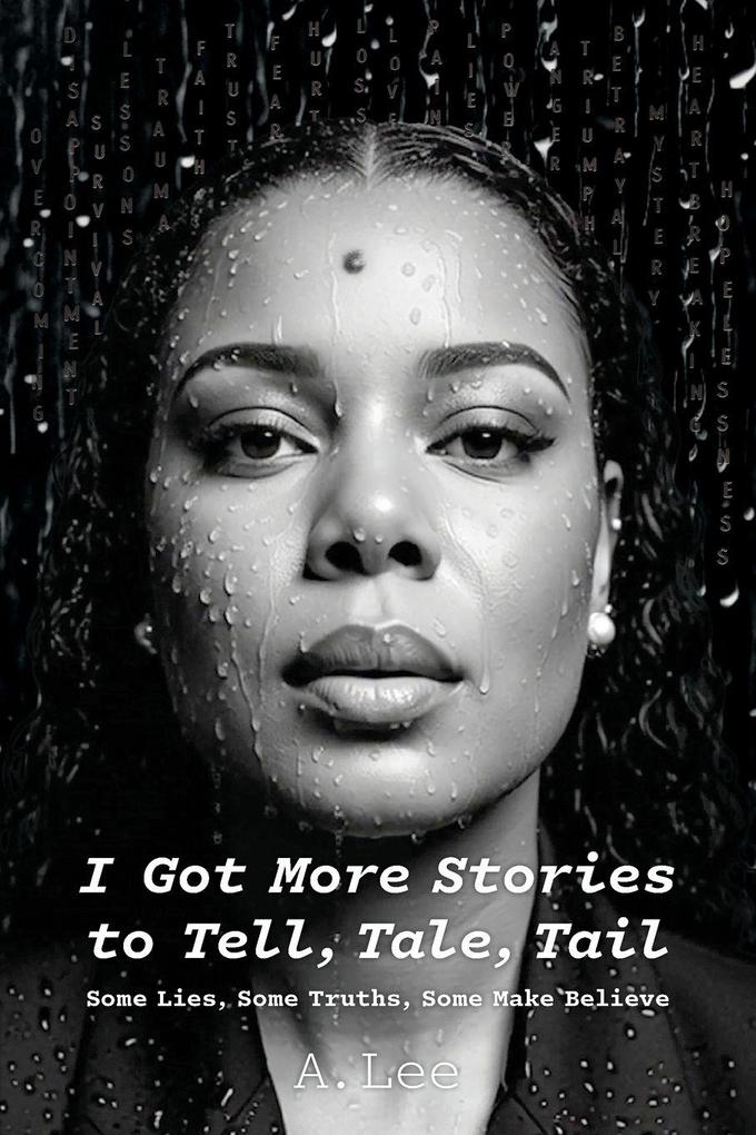 I Got More Stories to Tell Tale Tail
