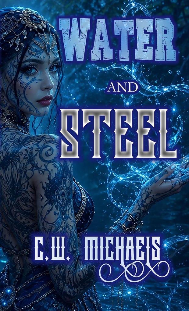 Water and Steel