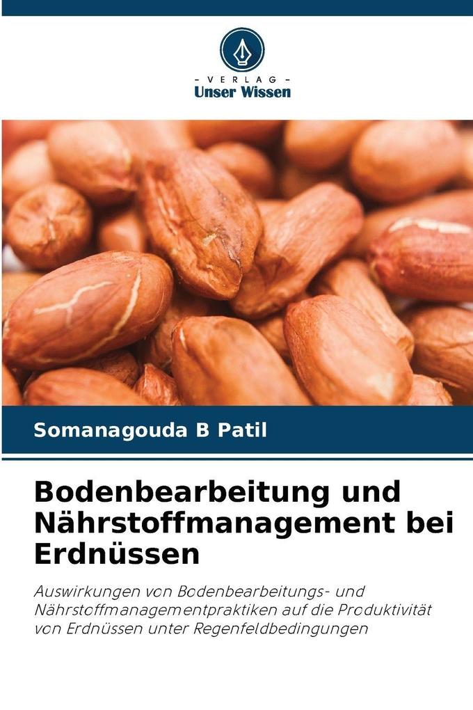 Bodenbearbeitung und Nährstoffmanagement bei Erdnüssen