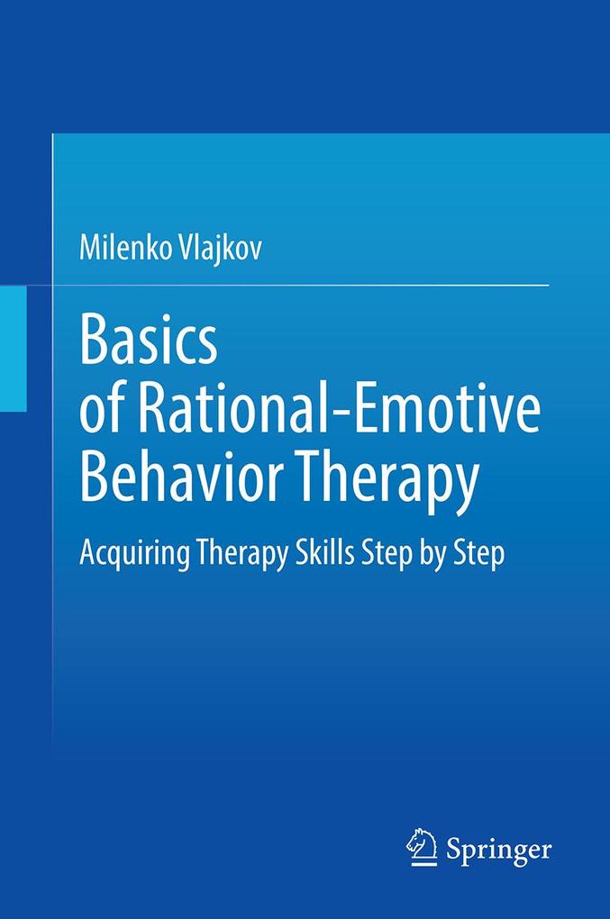Basics of Rational-Emotive Behavior Therapy