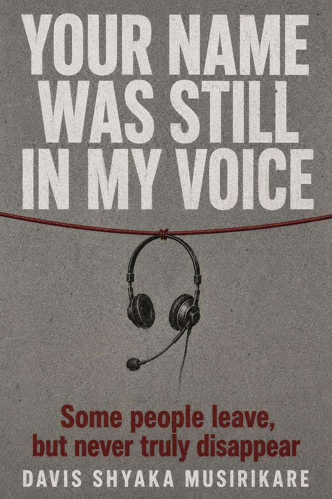 Your Name Was Still in My Voice