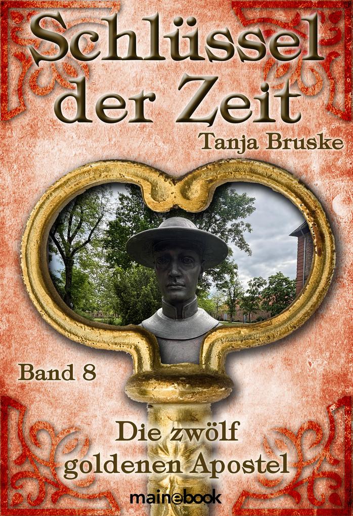 Schlüssel der Zeit - Band 8: Die zwölf goldenen Apostel