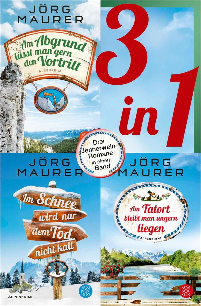 Am Abgrund lässt man gern den Vortritt / Im Schnee wird nur dem Tod nicht kalt / Am Tatort bleibt man ungern liegen - Drei Jennerwein-Romane in einem Band