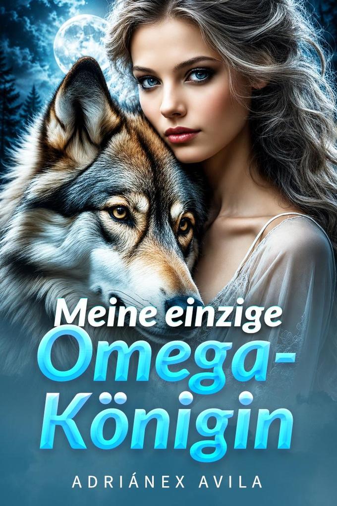 Meine einzige Omega-Königin