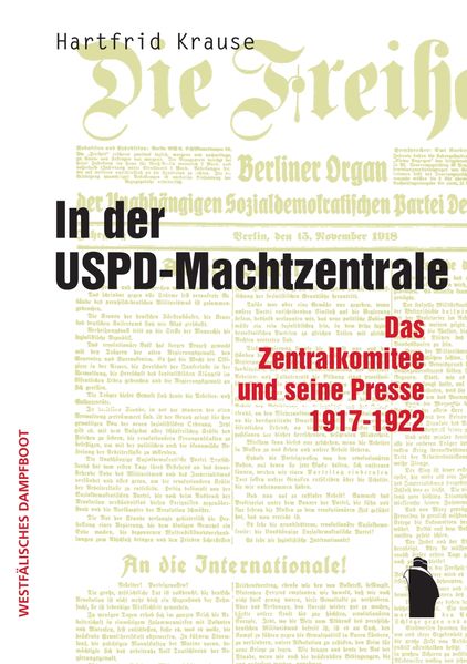 In der USPD-Machtzentrale