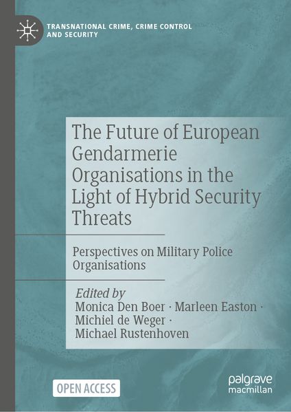 The Future of European Gendarmerie Organisations in the Light of Hybrid Security Threats