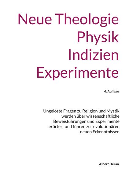 Neue Theologie Physik Indizien Experimente