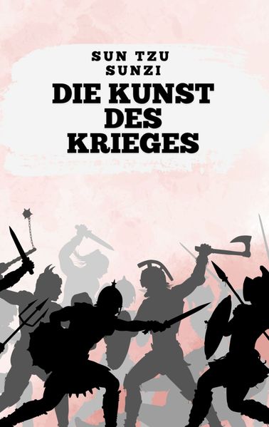 Die Kunst des Krieges