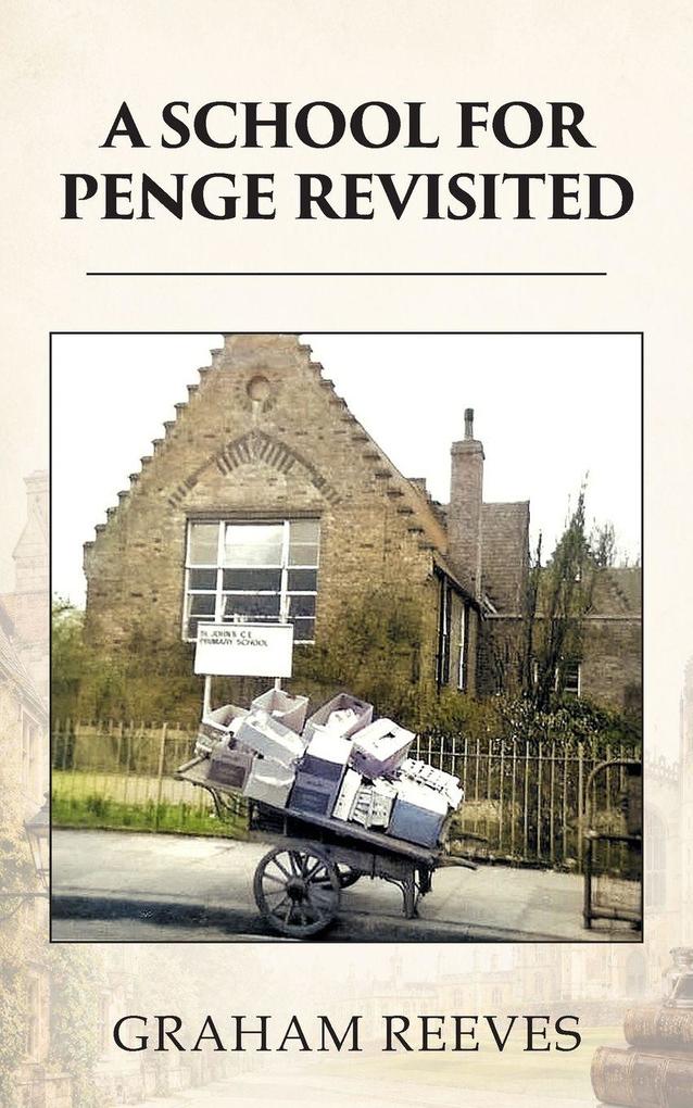 A School for Penge Revisited
