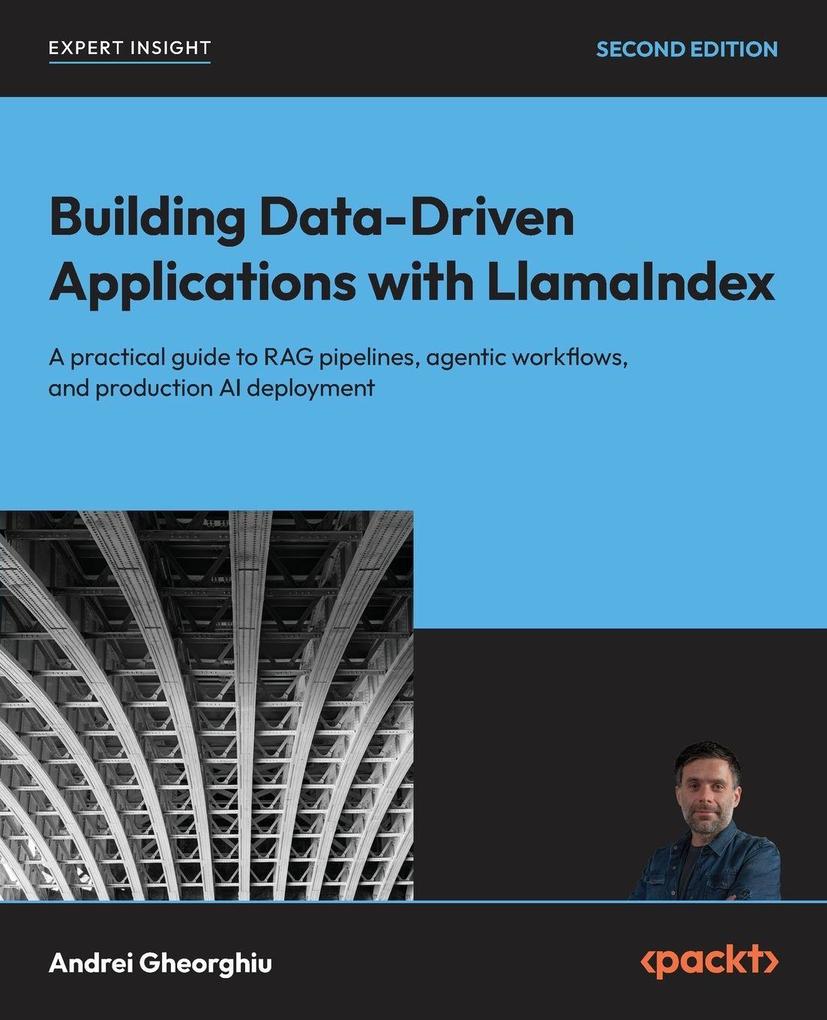 Building Data-Driven Applications with LlamaIndex - Second Edition