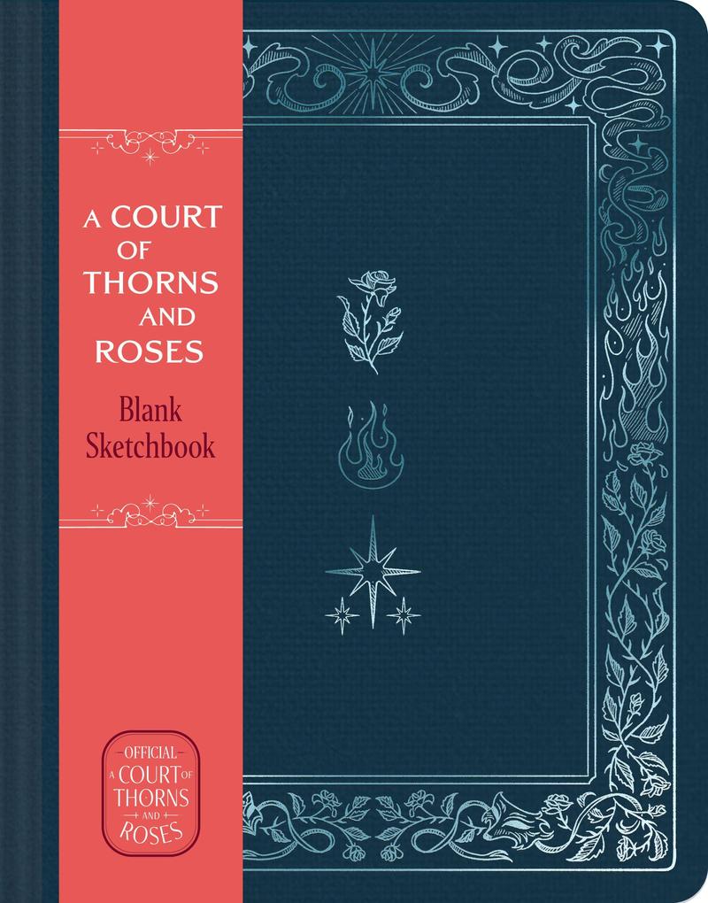 A Court of Thorns and Roses Official Sketchbook (Flowers Flames and Stars)