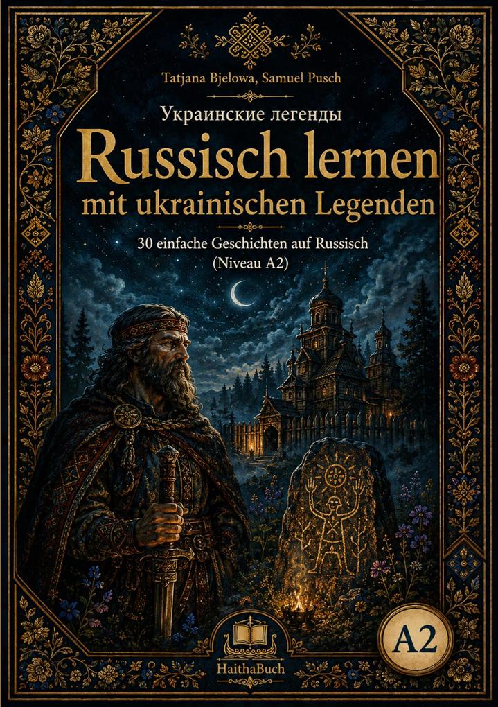 Ukrainskie legendy Russisch lernen mit ukrainischen Legenden