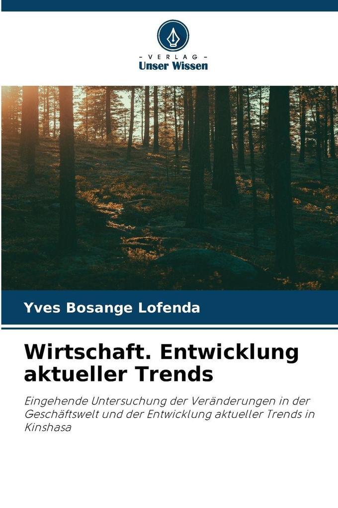 Wirtschaft. Entwicklung aktueller Trends